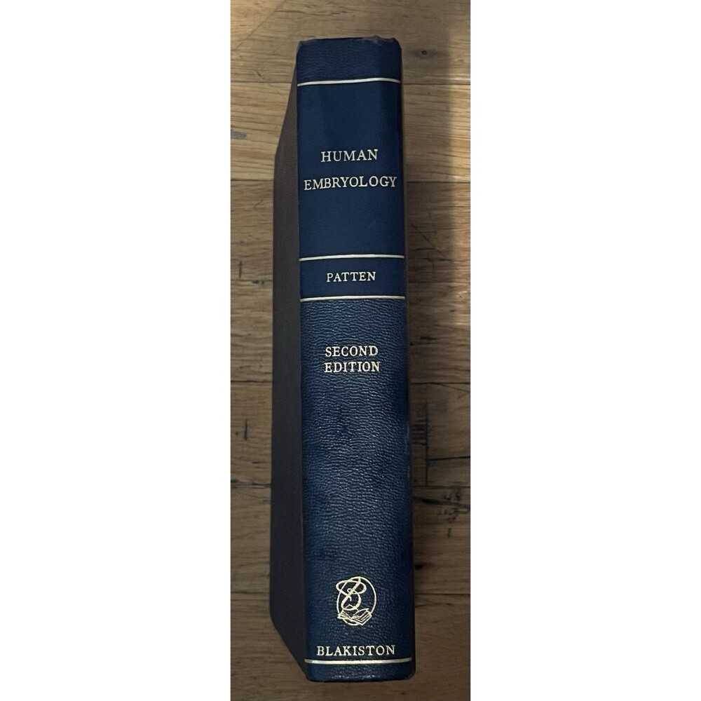 Human Embryology by Bradley M. Patten  1953 2nd Edition illustrated
